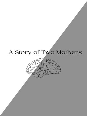 cover image of A Story of Two Mothers